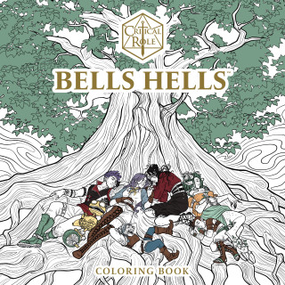 CRITICAL ROLE BELLS HELLS COLORING BK (CRITICAL ROLE)()