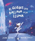 El Gosset Que Ballava A La Lluna