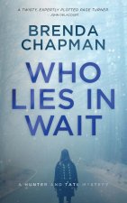 Who Lies in Wait