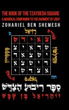 The Book of the Tzaydesh Square