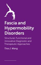 Fascia and Hypermobility Disorders