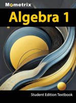 Algebra 1 Textbook, Mometrix, Student Edition