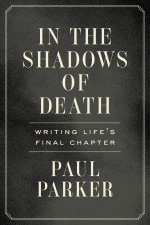 In the Shadows of Death