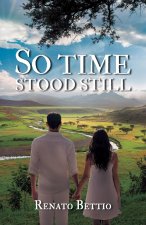 So Time Stood Still