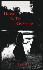 Down By The Riverside
