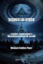 Segreti di Stato - crimini, cospirazioni e insabbiamenti nel XX secolo