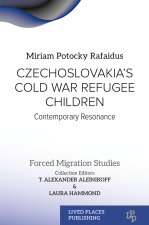 Czechoslovakia's Cold War Refugee Children