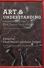 Art & Understanding: Literature from the First Twenty Years of A&u