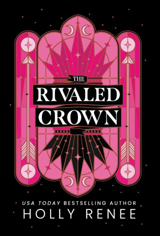 The Rivaled Crown (Holly Renee)(Twarda)