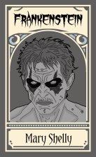 Frankenstein; or, The Modern Prometheus