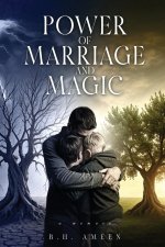 Power of Marriage and Magic