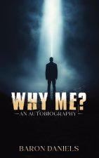 Why Me?
