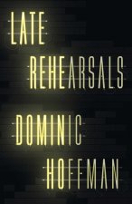 Late Rehearsals
