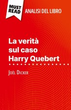 La verit? sul caso Harry Quebert di Joël Dicker (Analisi del libro)