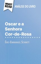 Oscar e a Senhora Cor-de-Rosa de Éric-Emmanuel Schmitt (Análise do livro)