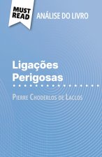 Ligaç?es Perigosas de Pierre Choderlos de Laclos (Análise do livro)