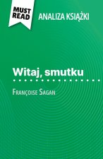 Witaj, smutku ksi??ka Françoise Sagan (Analiza ksi??ki)