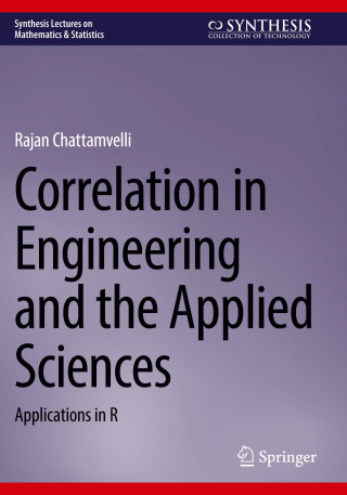Correlation in Engineering and the Applied Sciences