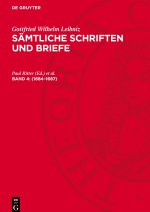 Sämtliche Schriften und Briefe, Band 4, Sämtliche Schriften und Briefe (1684-1687)