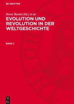 Evolution und Revolution in der Weltgeschichte, Band 2, Evolution und Revolution in der Weltgeschichte Band 2