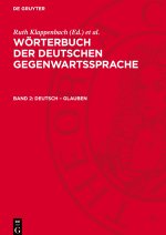 Wörterbuch der deutschen Gegenwartssprache, Band 2, Deutsch - Glauben