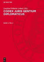 Codex juris gentium diplomaticus, Band 2, Teil 2, Codex juris gentium diplomaticus Band 2, Teil 2