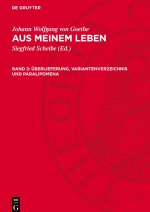 Aus meinem Leben, Band 2, Überlieferung, Variantenverzeichnis und Paralipomena