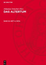 Das Altertum, Band 20, Heft 4, Das Altertum (1974)