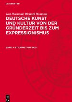 Deutsche Kunst und Kultur von der Gründerzeit bis zum Expressionismus, Band 4, Stilkunst um 1900