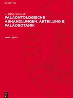 Paläontologische Abhandlungen. Abteilung B: Paläobotanik, Band 3, Heft 5, Paläontologische Abhandlungen. Abteilung B: Paläobotanik Band 3, Heft 5