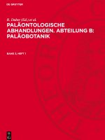 Paläontologische Abhandlungen. Abteilung B: Paläobotanik, Band 3, Heft 1, Paläontologische Abhandlungen. Abteilung B: Paläobotanik Band 3, Heft 1
