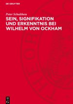 Sein, Signifikation und Erkenntnis bei Wilhelm von Ockham