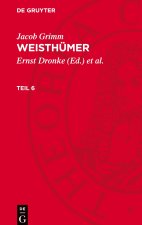 Weisthümer, Teil 6, Weisthümer Teil 6