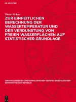 Zur einheitlichen Berechnung der Wassertemperatur und der Verdunstung von freien Wasserflächen auf statistischer Grundlage