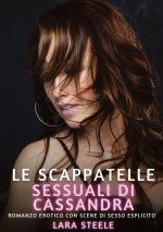 Le Scappatelle Sessuali di Cassandra