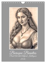 Baroque Beauties, Pencil Art with Artificial Intelligence (Wall Calendar 2026 DIN A4 portrait), CALVENDO 12 Month Wall Calendar