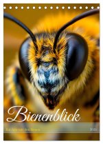 Bienenblick - Ein Jahr mit den Bienen (Tischkalender 2026 DIN A5 hoch), CALVENDO Monatskalender