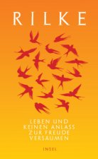 Leben und keinen Anlaß zur Freude versäumen