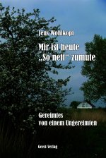 Mir ist heute 