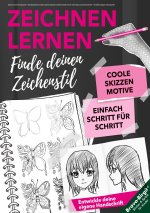 Zeichnen lernen leicht gemacht - Dein Skizzenbuch für deinen eigenen Zeichenstil