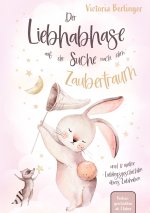 Der Liebhabhase auf der Suche nach dem Zaubertraum!