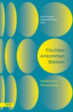 Flüchten Ankommen Bleiben