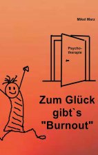 Zum Glück gibt's 