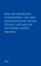 Was die deutschen Universitäten von den amerikanischen lernen können und was sie vermeiden sollten