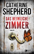 Das heimliche Zimmer: Thriller