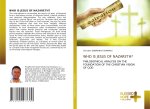 WHO IS JESUS OF NAZARETH?