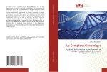 Le Complexe Génomique