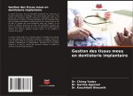 Gestion des tissus mous en dentisterie implantaire