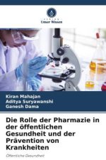 Die Rolle der Pharmazie in der öffentlichen Gesundheit und der Prävention von Krankheiten