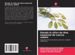 Estudo in silico do óleo essencial de Laurus nobilis